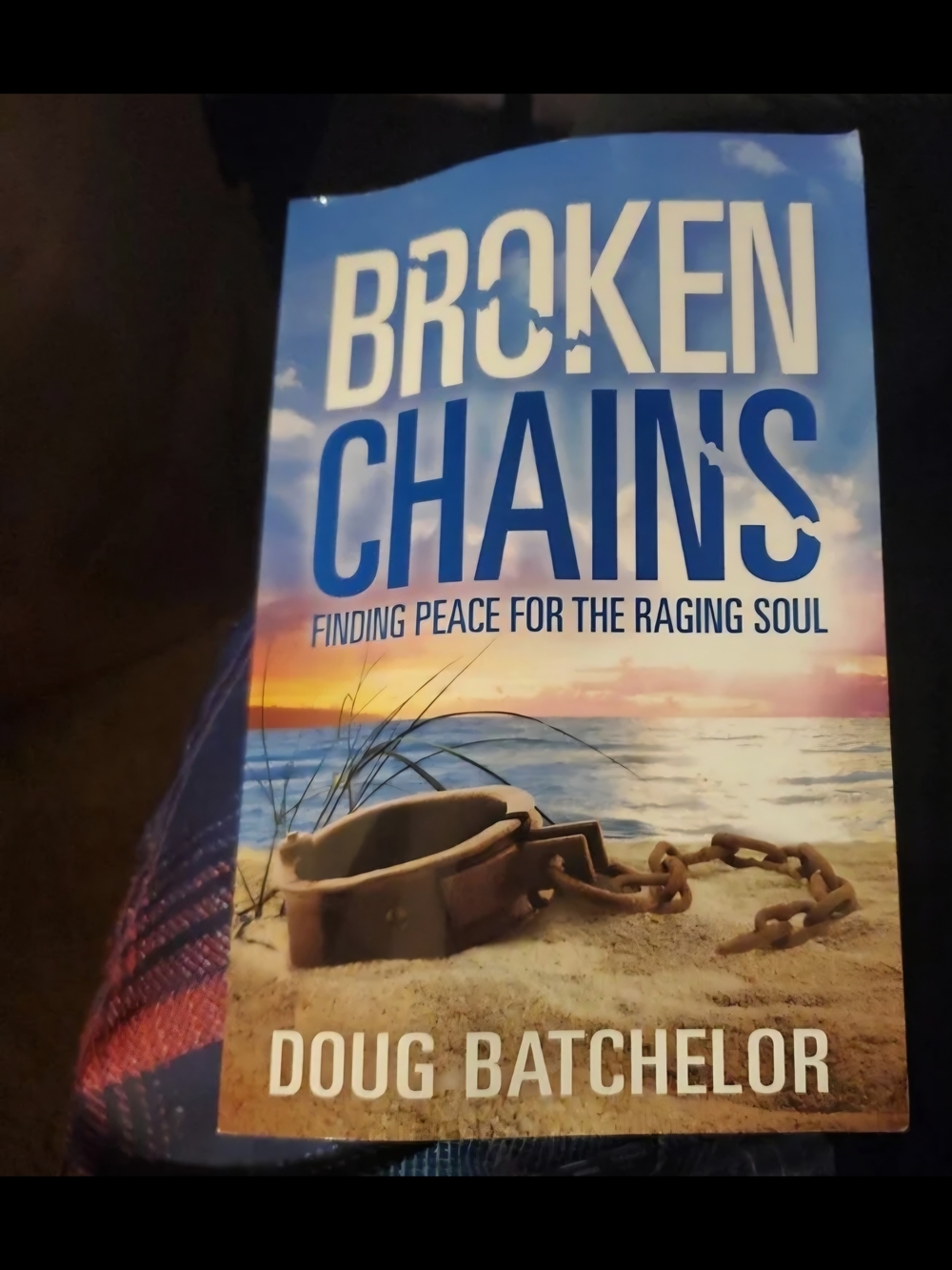 Broken Chains by Doug Batchelor - Blue Sunset Cover